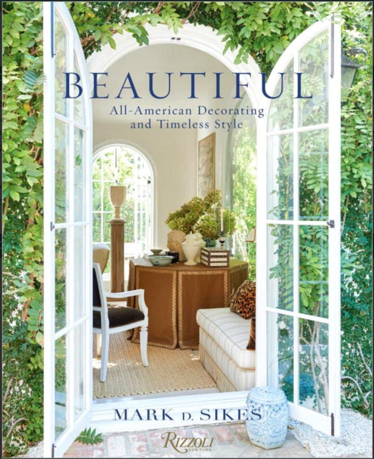 Beautiful: All American Decorating and Timeless Style